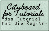 Cityboard f&uuml;r Tutoriale